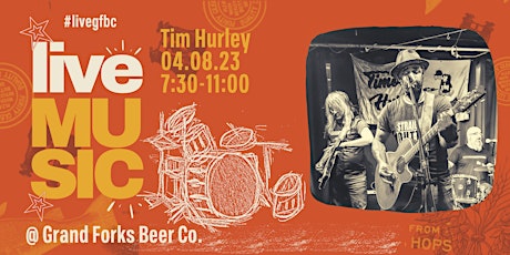 Live Music with Tim Hurley Band at Grand Forks Beer Co.
