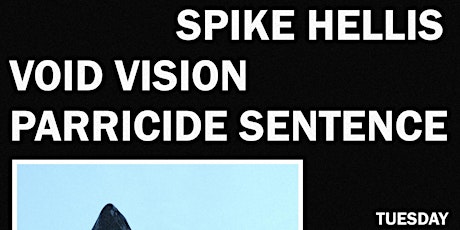Spike Hellis W/ Void Vision & Parricide Sentence