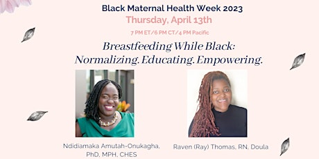 Breastfeeding While Black:  Normalizing. Educating. Empowering.