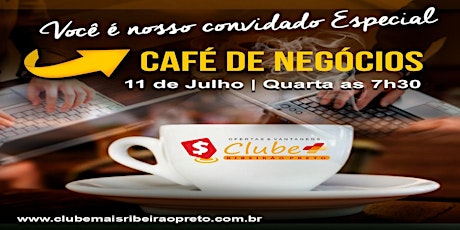 Imagem principal do evento Café de Negócios Clube + Ribeirão
