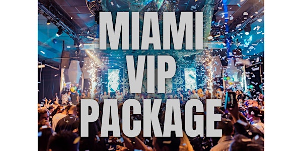 MIAMI NIGHTCLUB VIP PACKAGE