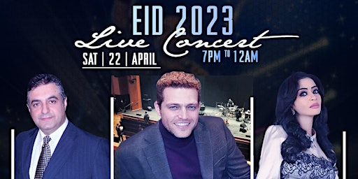 Eid 2023  Salah Khalil  Concert, Dinner & Other Artists