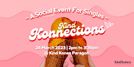 Kind Konnections | Social Event for Singles | 21-35 Years Old