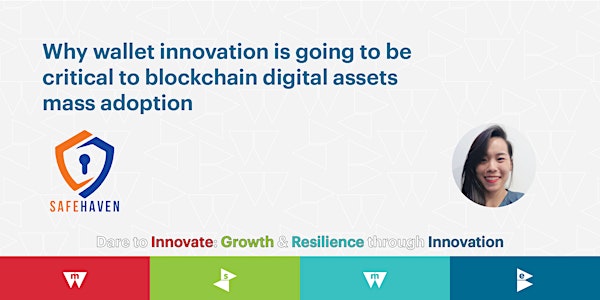 Why wallet innovation is going to be critical to blockchain digital assets.