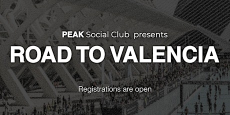 PEAK Social Club - Road to Valencia