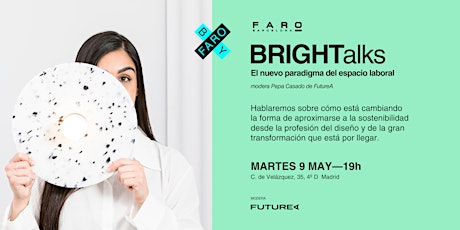 La nueva era de la sostenibilidad - Bright talks Faro Barcelona (Madrid)