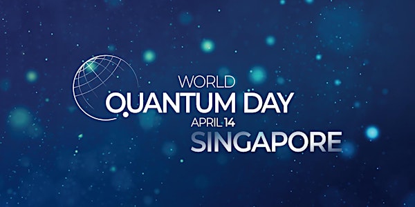 World Quantum Day: Singapore edition