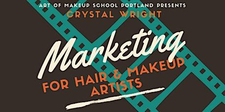 VIRTUAL or LIVE - Crystal Wright: Marketing for Hair and Makeup Artists primary image