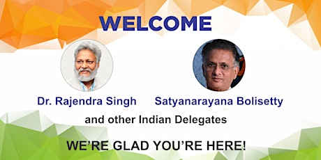 Welcome to Dr. Rajendra Singh, Satyanarayana Bolisetty and Indian Delegates
