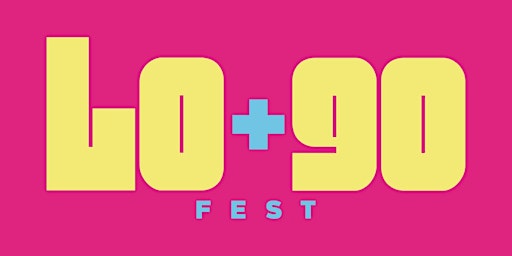 Lo + 90 Fest