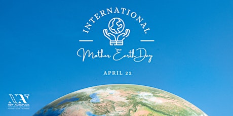 Hauptbild für International Mother earth day 2023