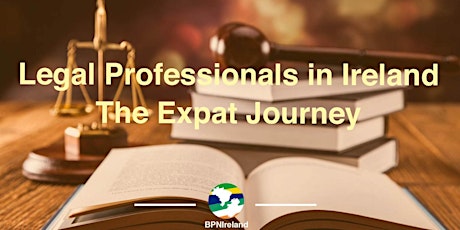Legal Professionals in Ireland - The expat journey primary image