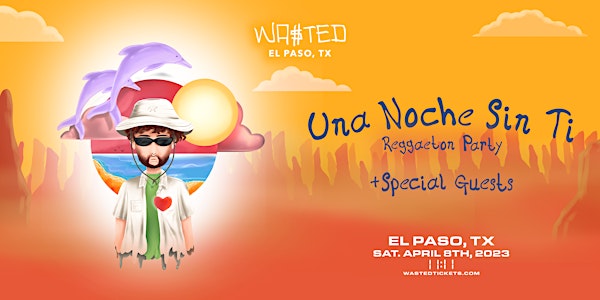 El Paso: Una Noche Sin Ti - Reggaeton Party @ 11:11 [18 & Over]