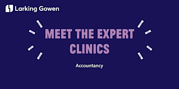 1:1 Business Accounting Advice with  Larking Gowen