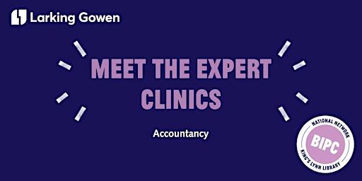 Hauptbild für 1:1 Business Accounting Advice with  Larking Gowen at King's Lynn Library