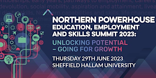 Imagen principal de Northern Powerhouse Education, Employment and Skills Summit 2023