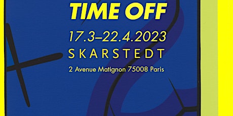KAWS: TIME OFF - Skarstedt Gallery Paris