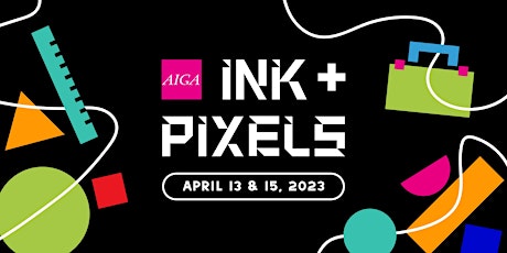 AIGA Baltimore Ink & Pixels — April 2023