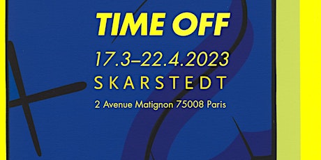 KAWS: TIME OFF - Skarstedt Gallery Paris