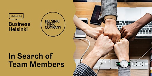In Search of Team Members (with Helsinki Think Company)