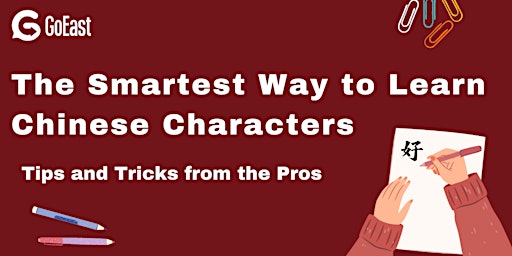 The Smartest Way to Learn Chinese Characters: Tips and Tricks from the Pros
