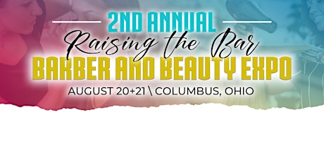 Raising the Bar Barber and Beauty Expo!