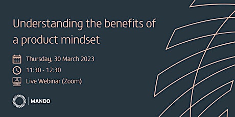 The Benefits of a Product Mindset primary image