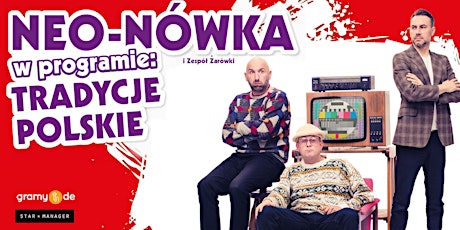 Kabaret NEO-NÓWKA i Zespół Żarówki - BOCHUM