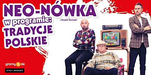 Hauptbild für Kabaret NEO-NÓWKA i Zespół Żarówki - BOCHUM