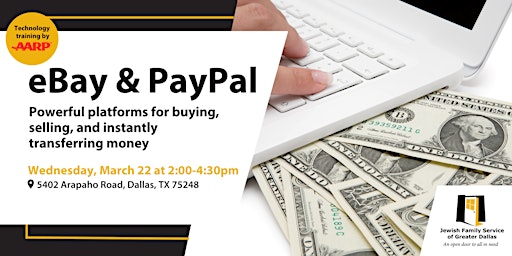 Ebay and PayPal- Learn to buy, sell, and transfer money safely and securely