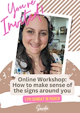 Online Workshop: How to make sense of the signs around you primary image