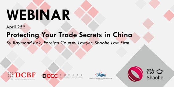 Protecting Your Trade Secrets in China