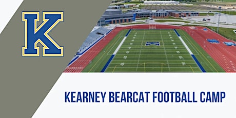 2024 Kearney Bearcat "Under the Foster Field Friday Night Lights"  Camp