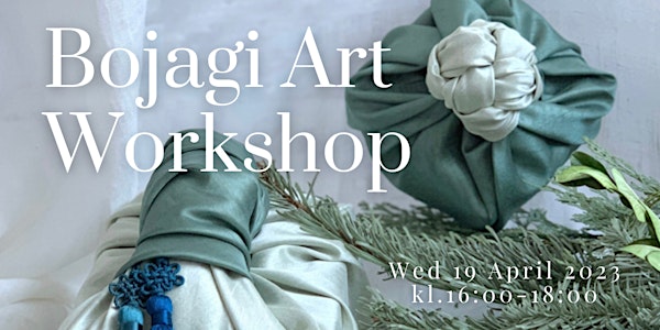 [19 APR] Bojagi Art Workshop