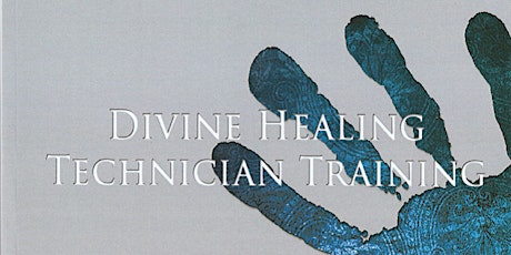 Divine Healing Technician Training (DHT) Belfast