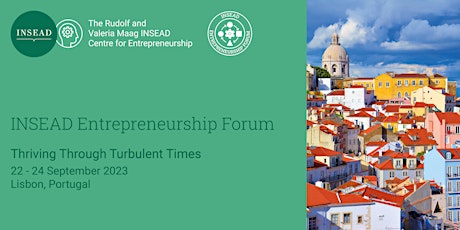 INSEAD Entrepreneurship Forum 22-24 September 2023