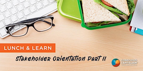 Lunch & Learn: Stakeholder Orientation Part II (virtual event)