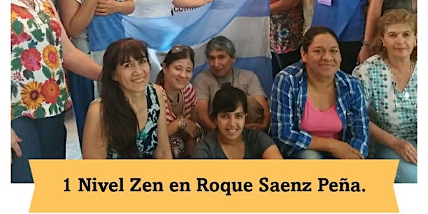 1 Nivel Zen, Roque Saenz Peña, Argentina: 08,09 y 10 de Agosto.