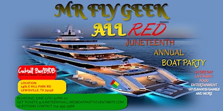 JUNETEENTH ANNUAL ALL RED BOAT PARTY CELEBRATION