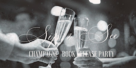 Sip n See Champagne & Book Release Party