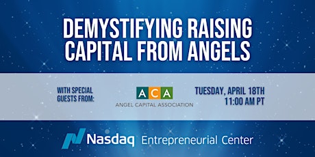 Demystifying Raising Capital from Angels with Angel Capital Association