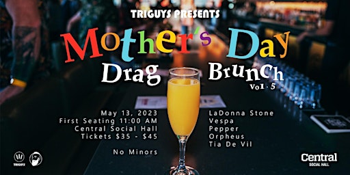 Tri Guys Presents: Drag Brunch Vol. 5 - Drag Your Mother to Brunch!