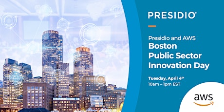 Presidio and AWS Boston Public Sector Innovation Day
