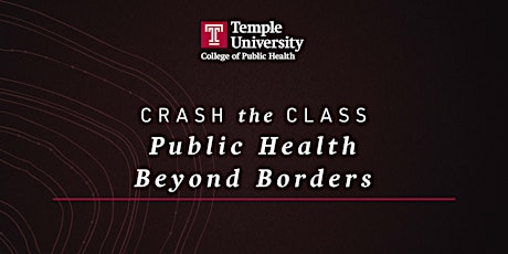 CPH Crash the Class - Public Health Beyond Borders