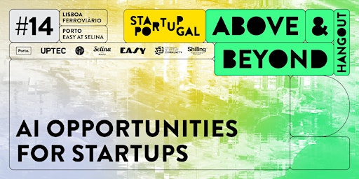 Above & Beyond Hangout #14 / AI Opportunities for Startups