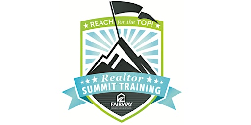 Realtor Summit Training!       Reach for the Top!