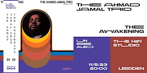 Unsealed 004: The Ahmad Jamal Trio – The Awakening