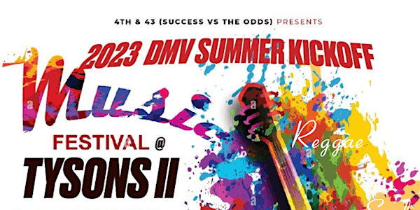 SummerFest Tysons ll w/DCVybe SecretSociety BelaDona PUSHPlay Let It Flow