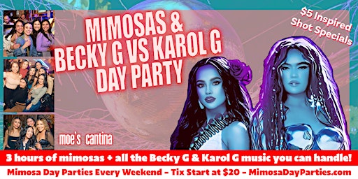 Mimosas & Becky G vs Karol G Day Party - Includes 3 Hours of Mimosas!