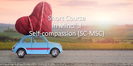 Mindful Self-compassion Short course: 6 weeks, April 27-June 8 (skip June1) primary image